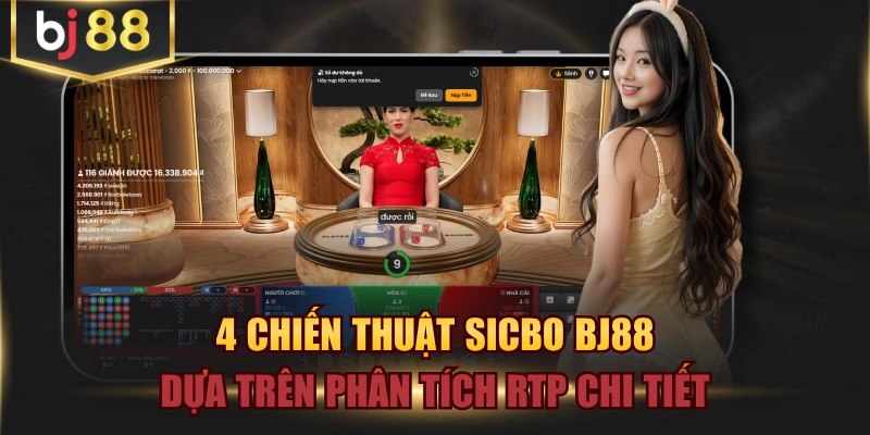 4 Chiến Thuật Sicbo BJ88 Dựa Trên Phân Tích RTP Chi Tiết